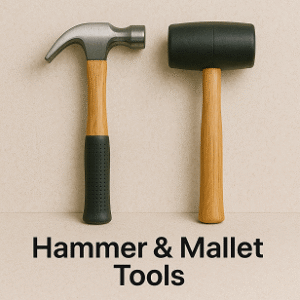 Hammer and Mallet Tools